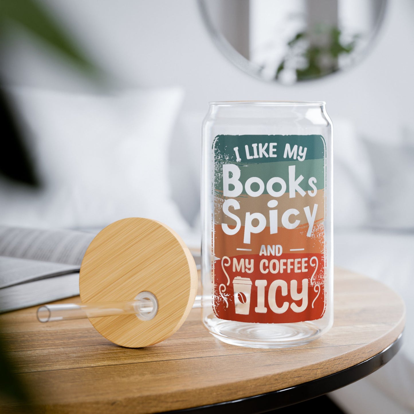 Spicy Book Lover Sipper Glass — Iced Coffee in One Hand, Spicy Chapter in the Other