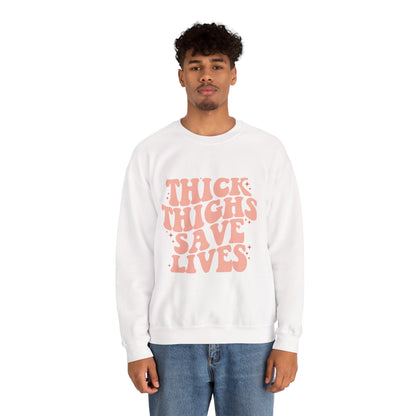 Thick Thighs Save Lives Sweatshirt, Cute Casual Sweatshirt, Gift for Her, Cozy Unisex Crewneck, Trendy Apparel, Comfortable Fashion