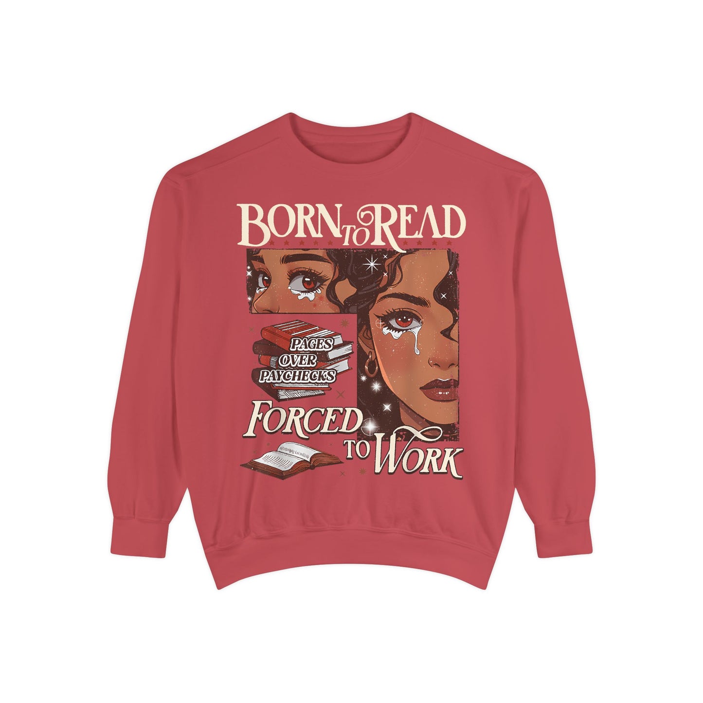 Born to Read Sweatshirt, Unisex Cozy Pullover, Gift for Book Lovers, Literary Sweatshirt, Motivational Fashion