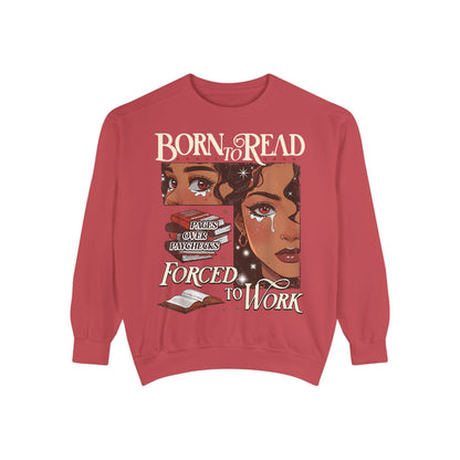 Born to Read Sweatshirt, Unisex Cozy Pullover, Gift for Book Lovers, Literary Sweatshirt, Motivational Fashion