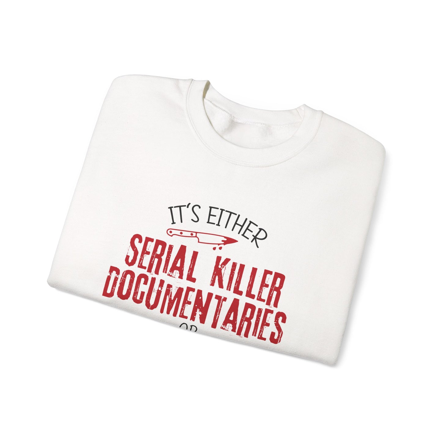 Christmas True Crime Sweatshirt — "Serial Killer Documentaries or Christmas Movies" Crewneck