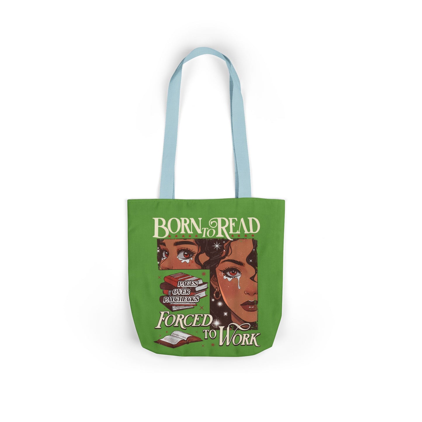 Born to Read - Have to Work Canvas Tote Bag, 5-Color Straps