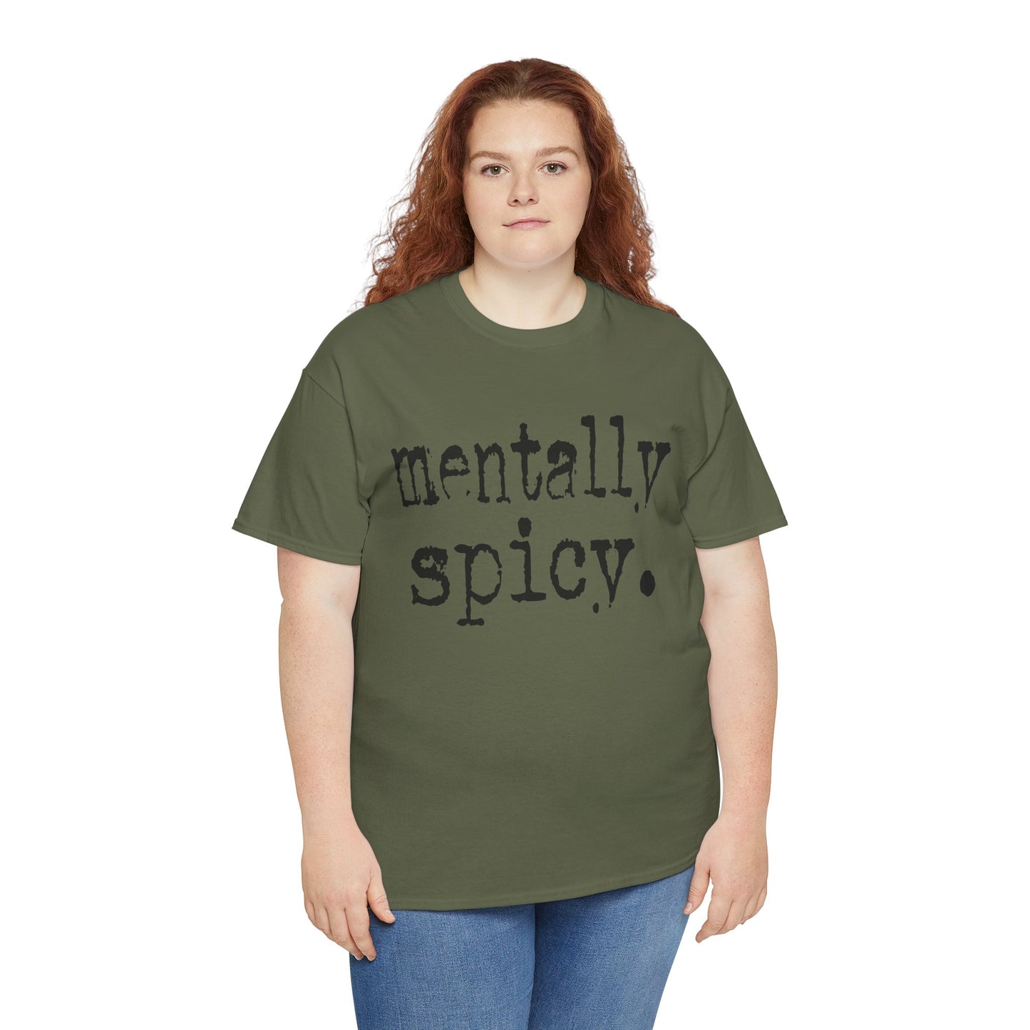 Mentally Spicy Tee | Funny T-Shirt for Mental Health Awareness, Gift for Friends, Casual Wear, Self-Care, Unique Graphic Tee