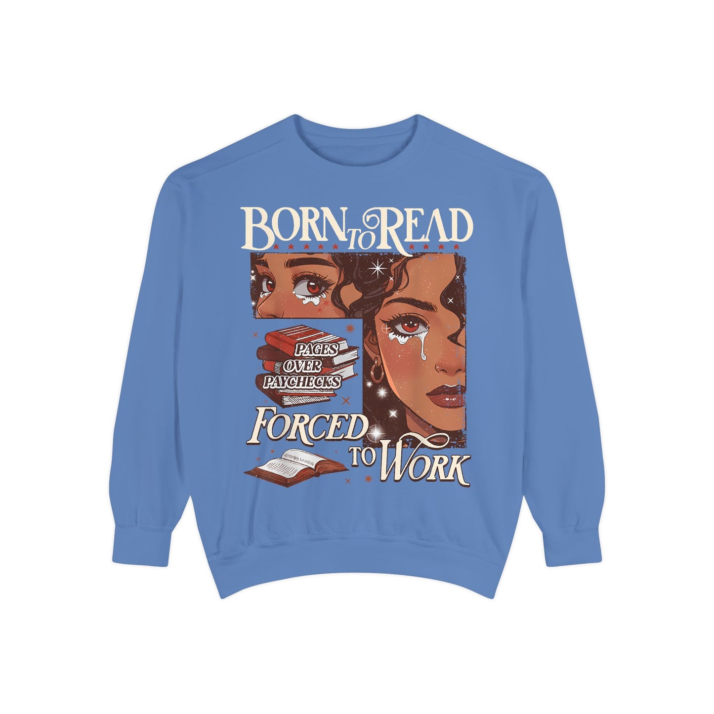 Born to Read Sweatshirt, Unisex Cozy Pullover, Gift for Book Lovers, Literary Sweatshirt, Motivational Fashion