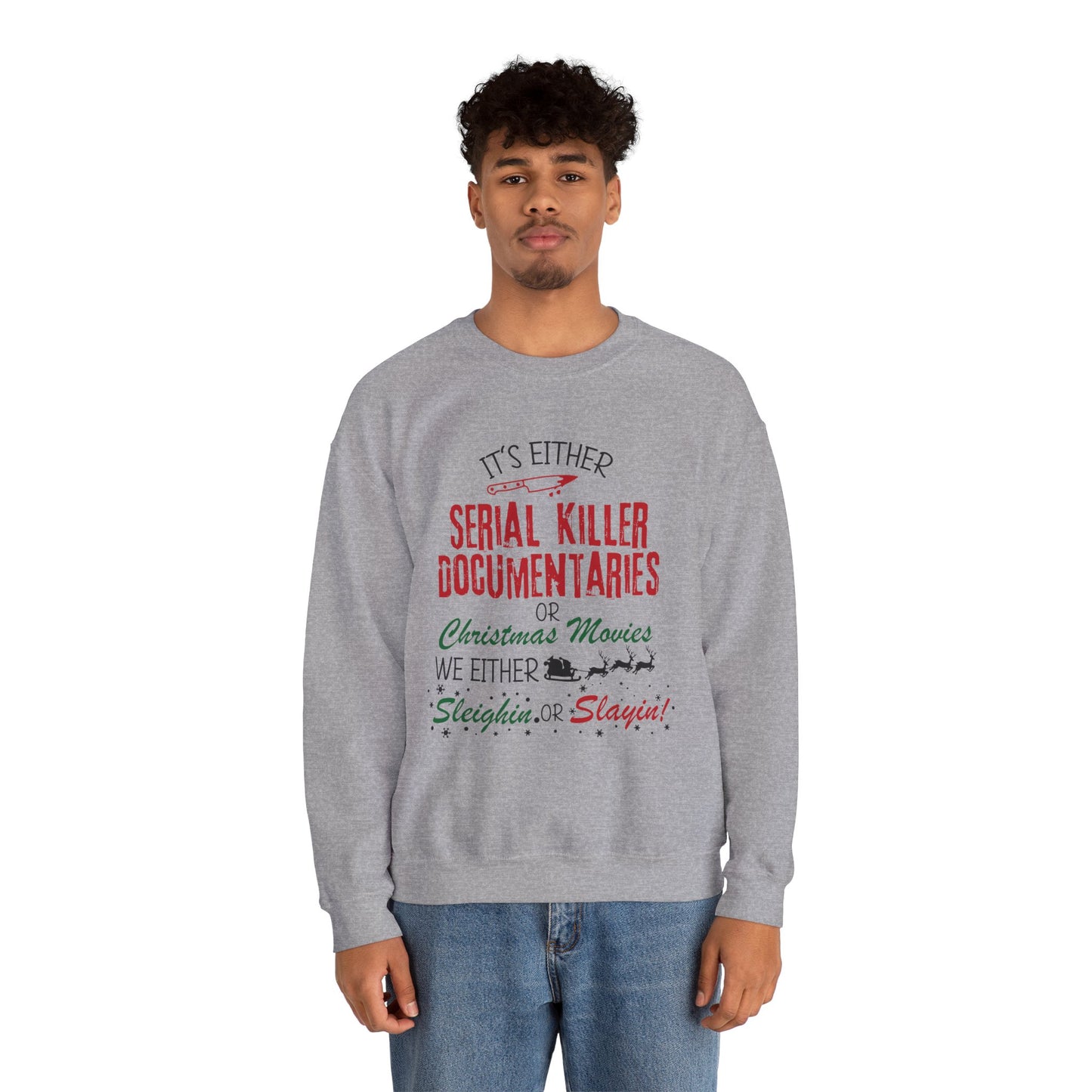 Christmas True Crime Sweatshirt — "Serial Killer Documentaries or Christmas Movies" Crewneck