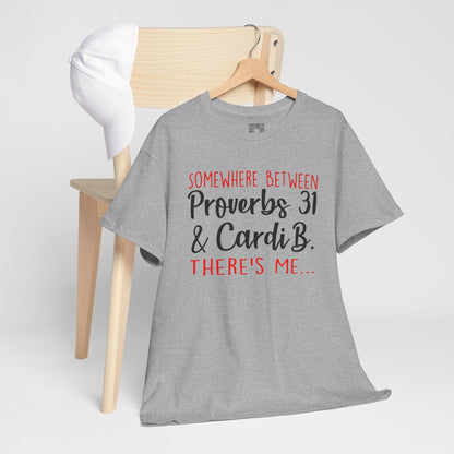 Proverbs 31 & Cardi B Tee, Funny Graphic T-Shirt, Motivational Unisex Tee, Vibes
