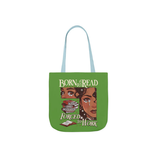 Born to Read - Have to Work Canvas Tote Bag, 5-Color Straps