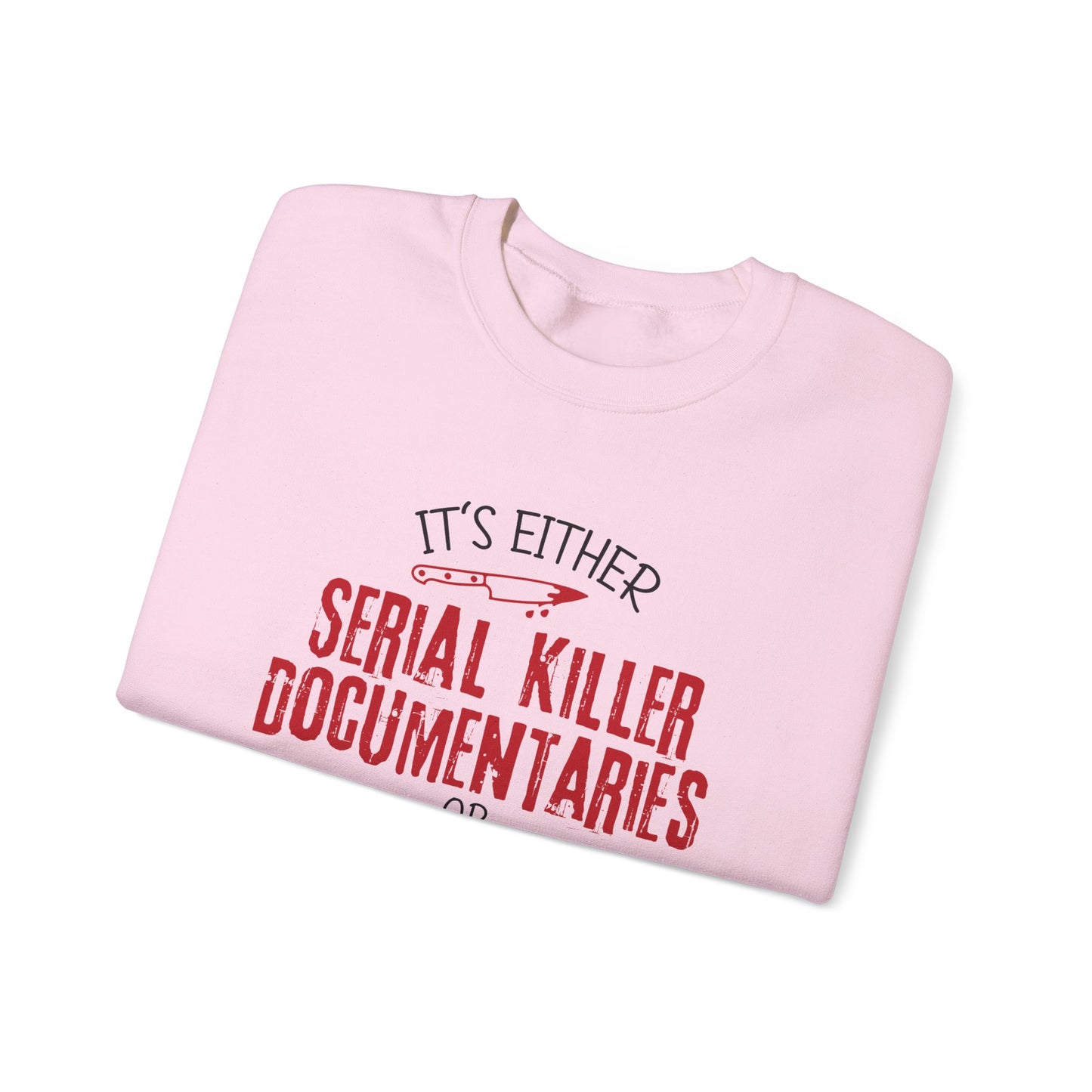 Christmas True Crime Sweatshirt — "Serial Killer Documentaries or Christmas Movies" Crewneck