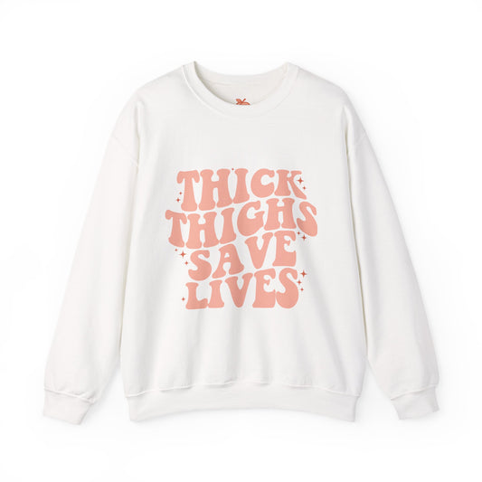 Thick Thighs Save Lives Sweatshirt, Cute Casual Sweatshirt, Gift for Her, Cozy Unisex Crewneck, Trendy Apparel, Comfortable Fashion