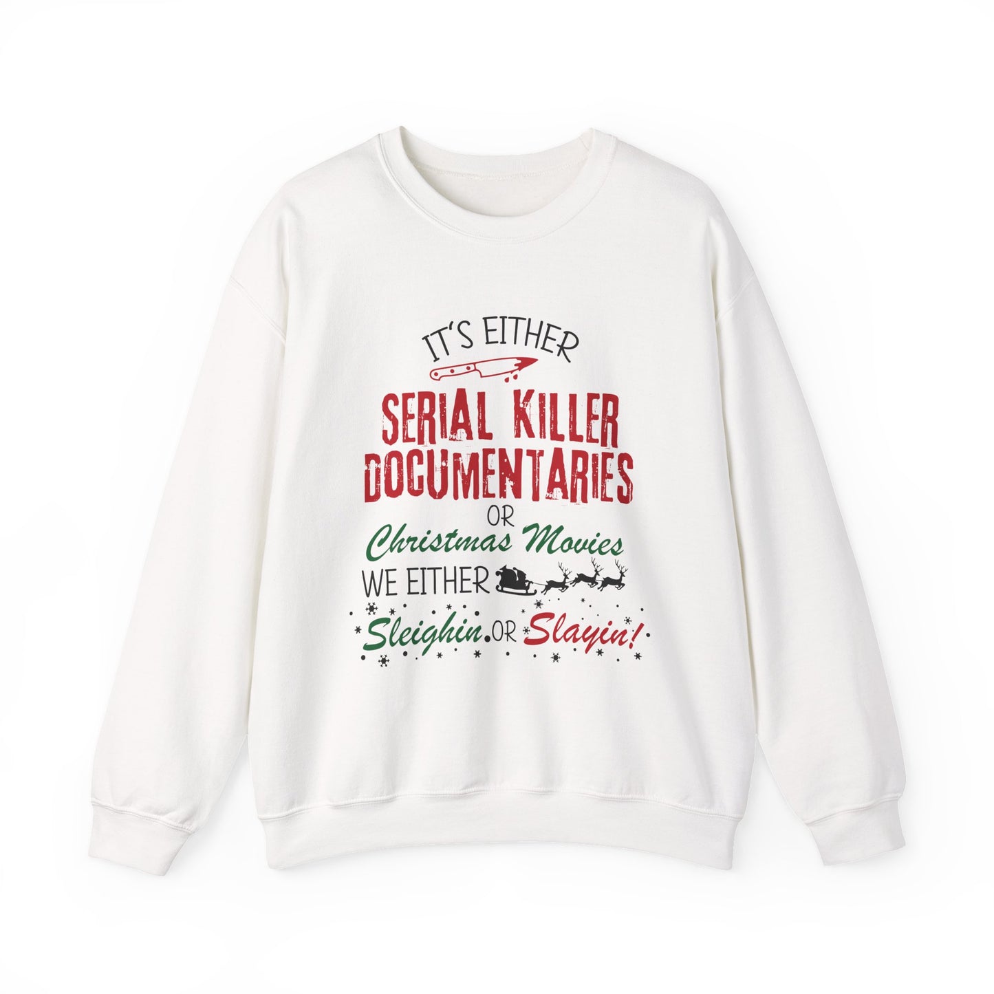 Christmas True Crime Sweatshirt — "Serial Killer Documentaries or Christmas Movies" Crewneck