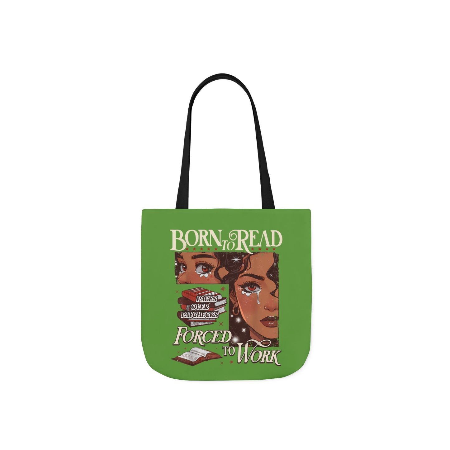 Born to Read - Have to Work Canvas Tote Bag, 5-Color Straps