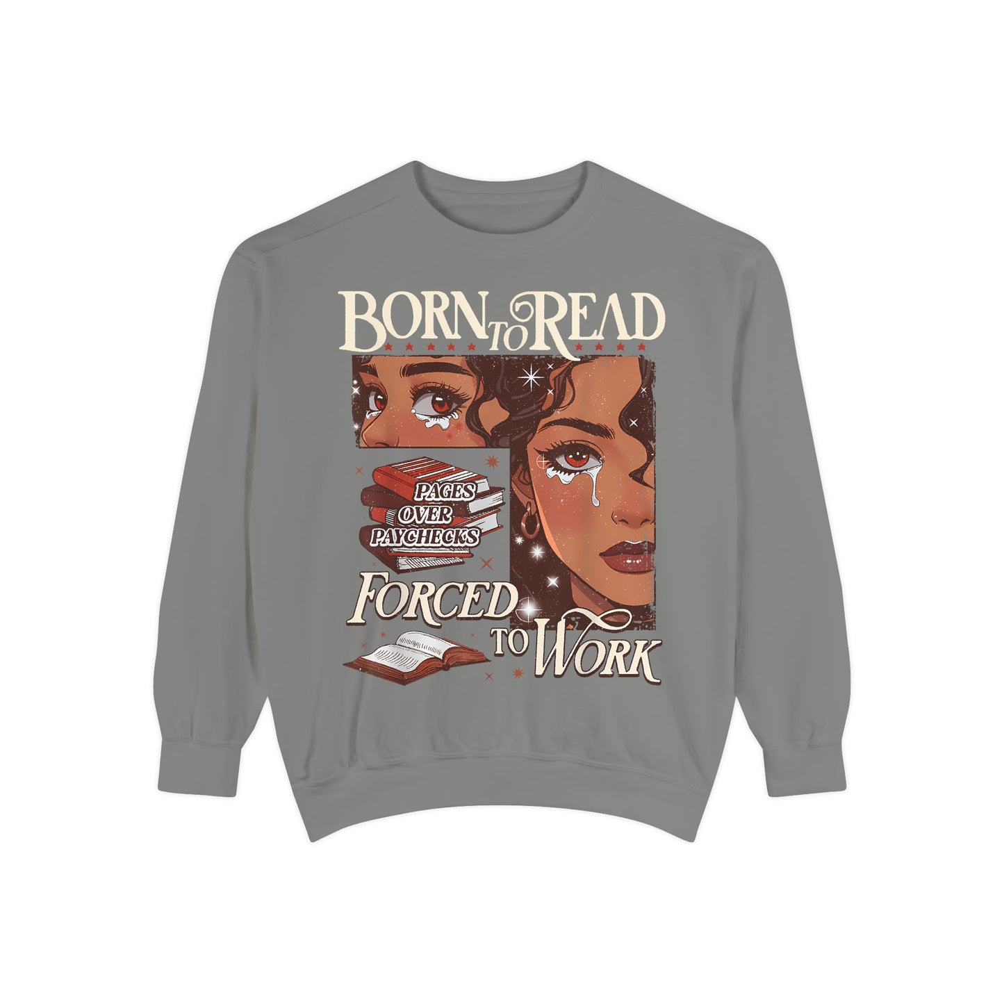 Born to Read Sweatshirt, Unisex Cozy Pullover, Gift for Book Lovers, Literary Sweatshirt, Motivational Fashion