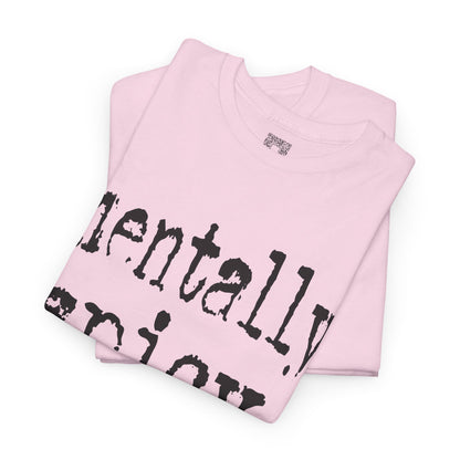 Mentally Spicy Tee | Funny T-Shirt for Mental Health Awareness, Gift for Friends, Casual Wear, Self-Care, Unique Graphic Tee