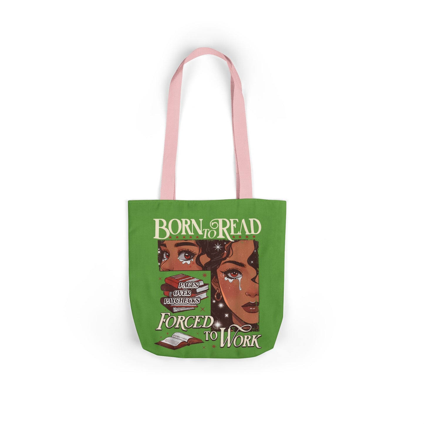 Born to Read - Have to Work Canvas Tote Bag, 5-Color Straps
